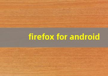 firefox for android